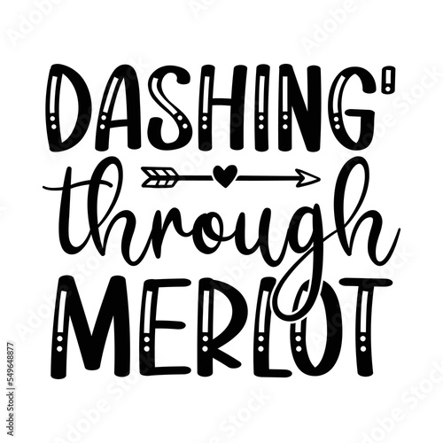 Dashing through merlot