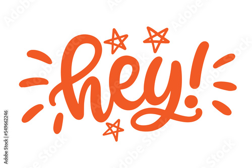 Hey hand drawn lettering word