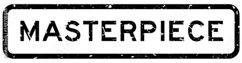 Grunge black masterpiece word square rubber seal stamp on white background