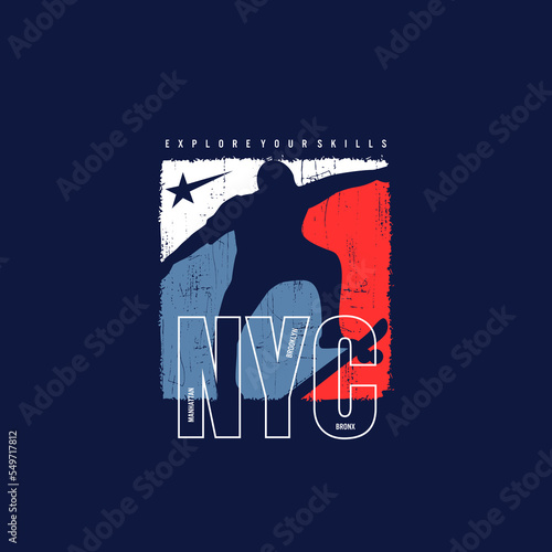 Vector illustration on the theme of skateboarding and skateboard in New York City. Vintage design. Grunge background. Typography, t-shirt graphics, poster, print, postcard	