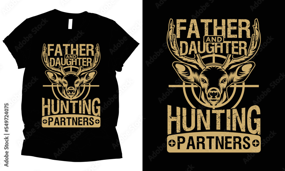 Father And Daughter Hunting Partners t-shirt design.