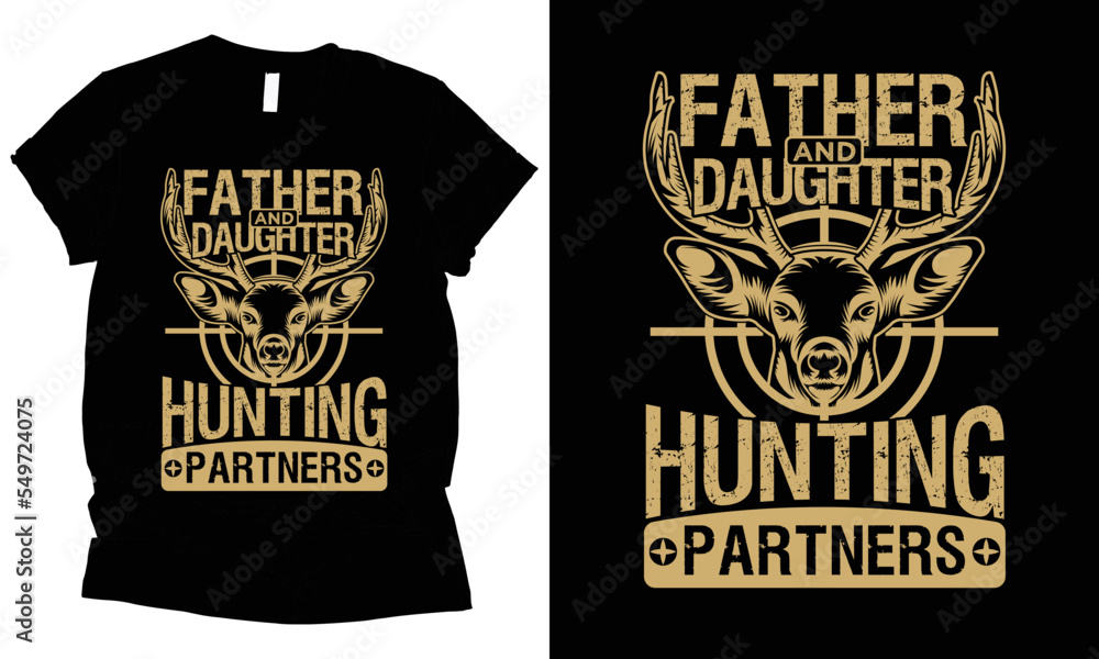 Father And Daughter Hunting Partners t-shirt design. Father And Daughter Hunting Partners t-shirt design.