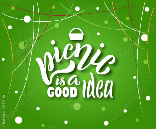 Handdrawn vector illustration with color lettering on textured background Picnic is a good idea for party, invitation, celebration, advertising, information messages, poster, website, banner, template