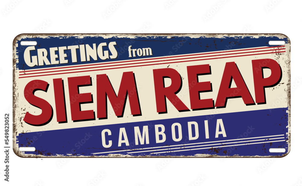 Fototapeta premium Greetings from Siem Reap vintage rusty metal plate