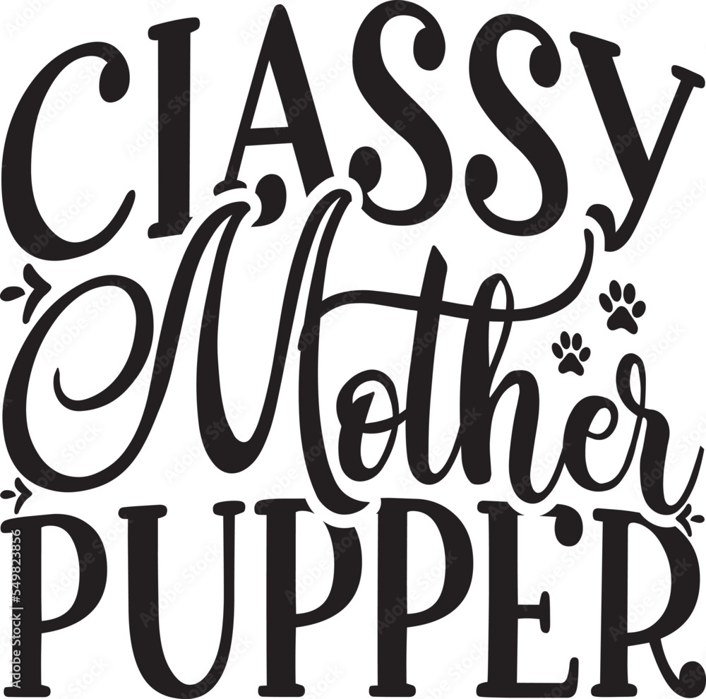 Naklejka premium classy mother pupper SVG Craft Design.