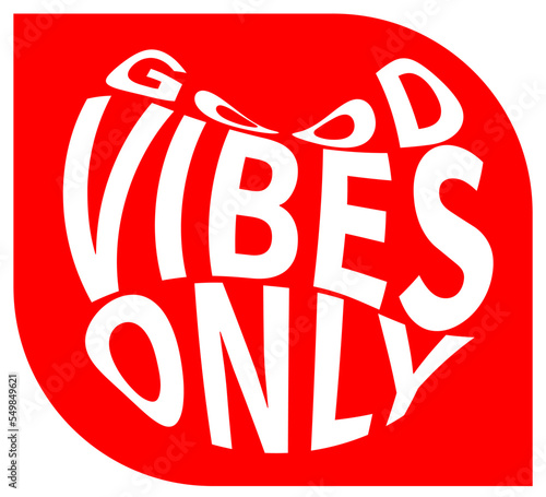 good vibes only