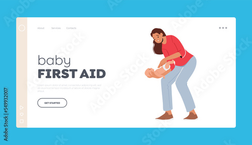 Baby First Aid Landing Page Template. Female Character Mother Trying To Reanimate or Help Newborn Choke-bore Baby