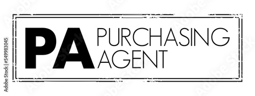 PA Purchasing Agent - consider price, quality, availability, reliability, and technical support when choosing suppliers and merchandise, acronym text concept stamp