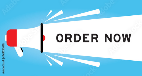 Color megaphone icon with word order now in white banner on blue background