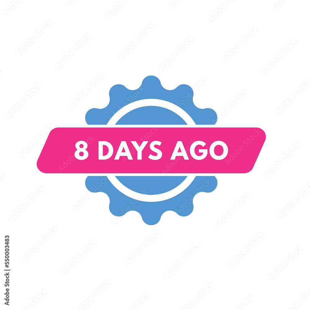 Fototapeta premium 8 days ago text web button. eight day ago banner label