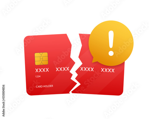 Broken credit card. Debt bankruptcy. Failed money transaction. Vector stock illustration.