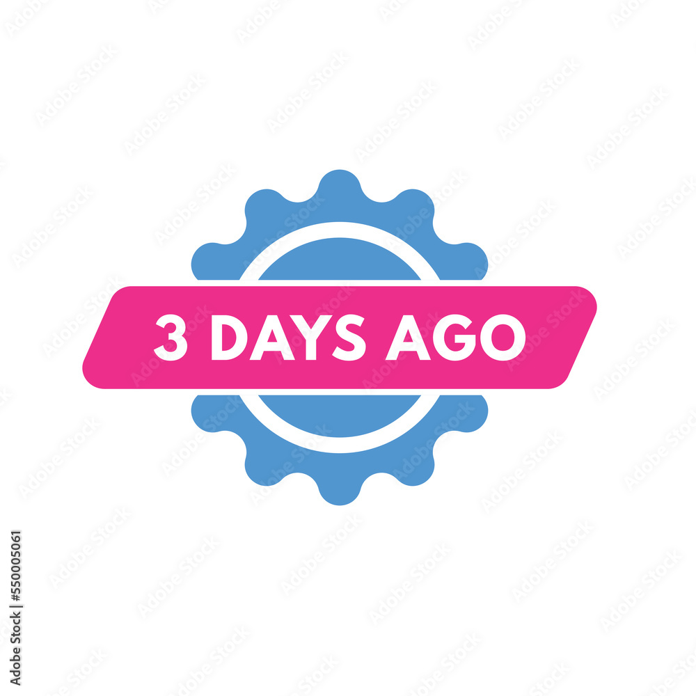 3 days ago text web button. three day ago banner label
3 days ago text web button. three day ago banner label