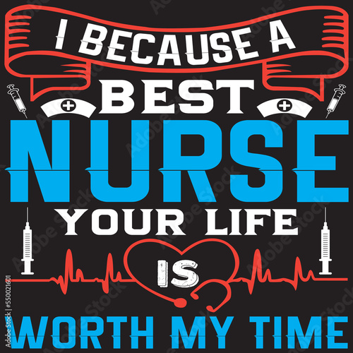 I because best nurse your life is wroth my life.
