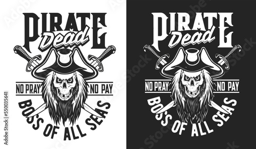 Pirate captain character skull with crossed sabers. T-shirt print or vector emblem of sport team or sailing club with creepy and scary pirate, filibuster or corsair toothy, hairy skull in tricorn hat