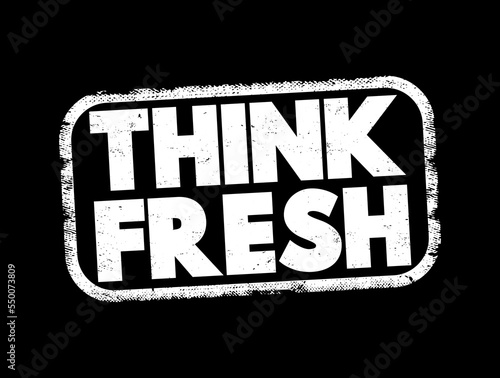 Think Fresh text stamp, concept background