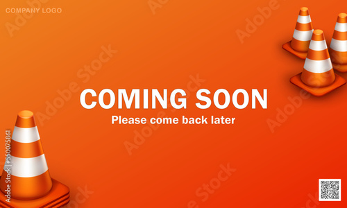 Template of website page with 3d orange traffic cones and qr code. Orange vector banner with white text - coming soon, please come back later. Under construction background 