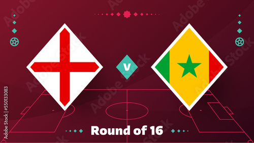 england vs senegal playoff round of 16 match Football 2022. Qatar, cup 2022 World Football championship match versus teams intro sport background, championship competition poster, vector illustration