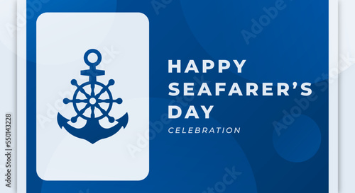 Happy Day of the Seafarer Celebration Vector Design Illustration. Template for Background, Poster, Banner, Advertising, Greeting Card or Print Design Element