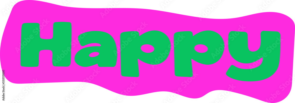 Fototapeta premium Type happy sticker