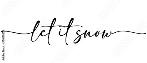 Let it Snow - Christmas word Continuous one line calligraphy Minimalistic handwriting with white background