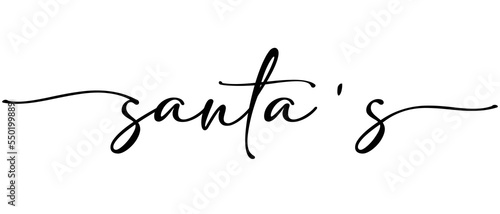 Santa s - Christmas word Continuous one line calligraphy Minimalistic handwriting with white background