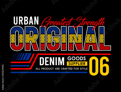 Denim Style typography slogan for t-shirt design and others
