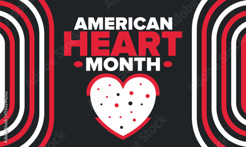 American Heart Month in United States. Celebrate annual in February. Nationwide problem of heart and blood vessel diseases. Medical healthcare concept. Support and protection campaign. Vector poster