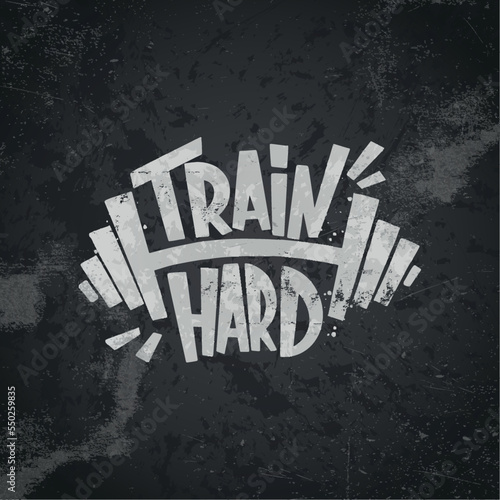 Train Hard. Gym workout motivation graphics, logos, labels and badges. Typography lettering.