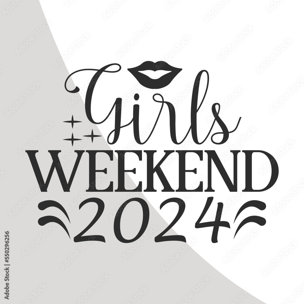 Girls weekend 2024, Girls Trip SVG, Girls Vacation Quotes, Girls