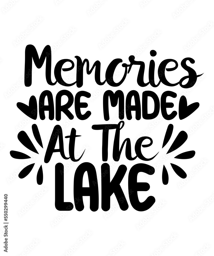 Lake Svg Bundle, Life Is Better at The Lake Svg, Lake Life Svg, The