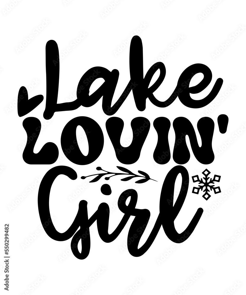 Lake Svg Bundle, Life Is Better at The Lake Svg, Lake Life Svg, The