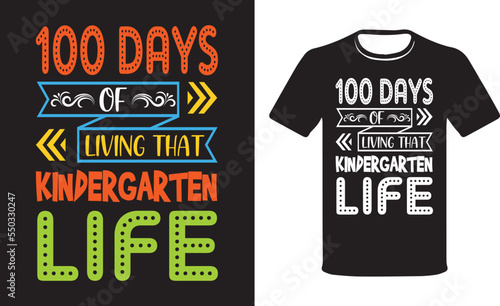 100 Days of Living That Kindergarten life, celebration card of the hundredth day of the student of the school typography Vector.