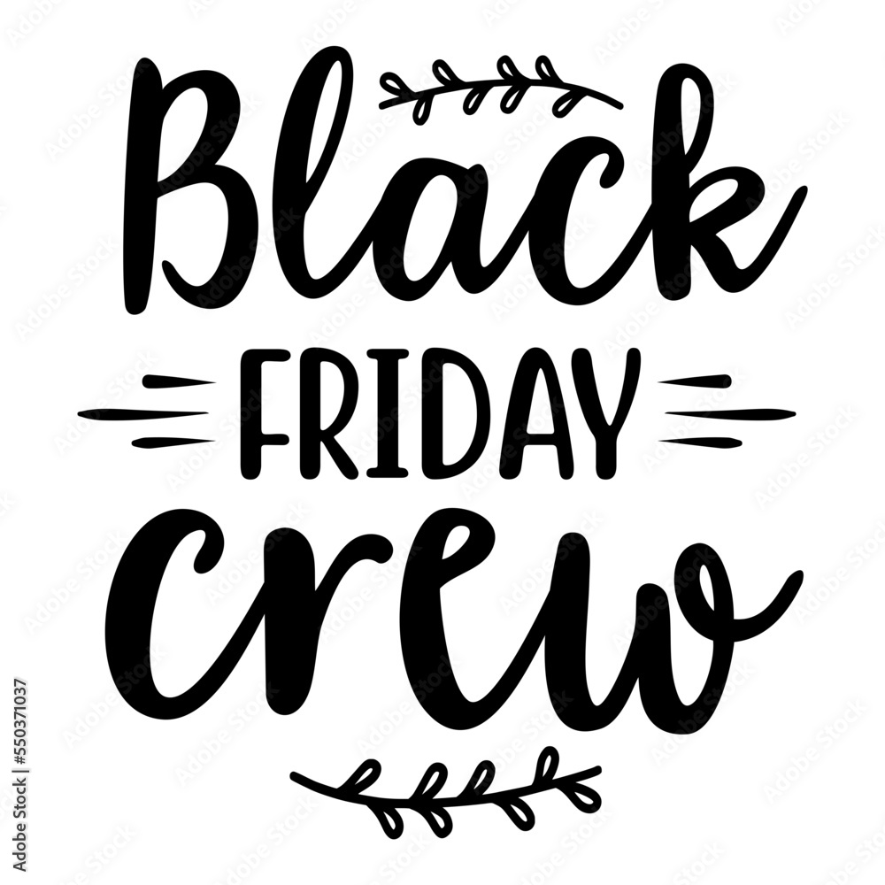 Fototapeta premium Black Friday Crew