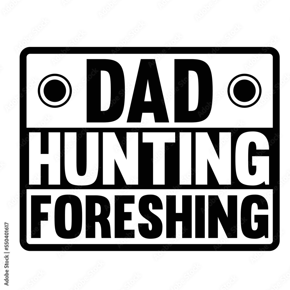 dad t shirt design  design YOU CAN USE IT FOR OTHER PURPOSES,