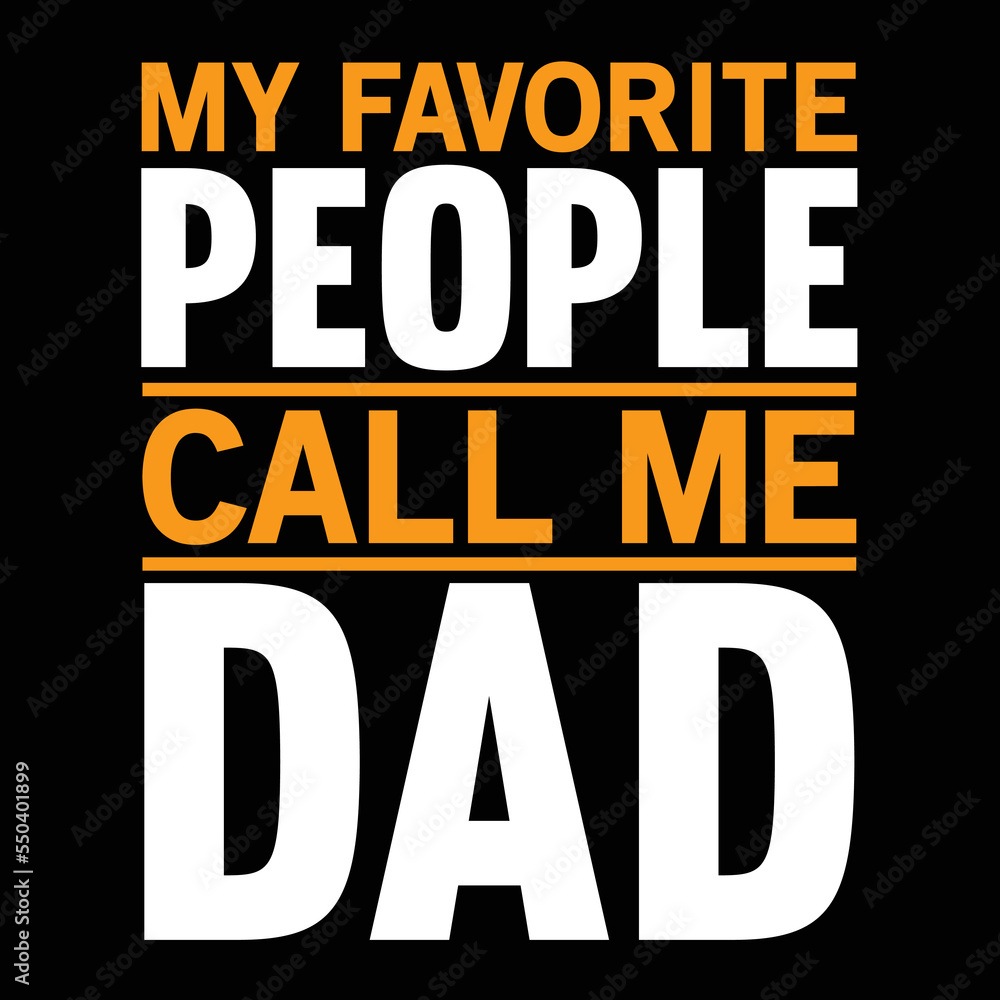 Fototapeta premium dad t shirt design design YOU CAN USE IT FOR OTHER PURPOSES,