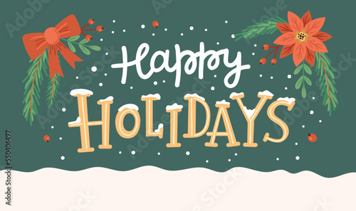 Happy holidays, greeting card with cute branches and hand drawn lettering. Vector illustration in flat cartoon style