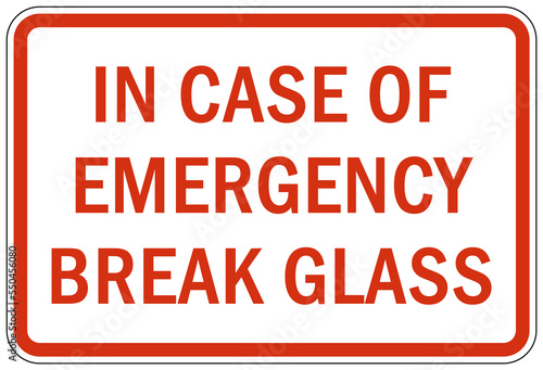 In case of emergency break glass sign and label