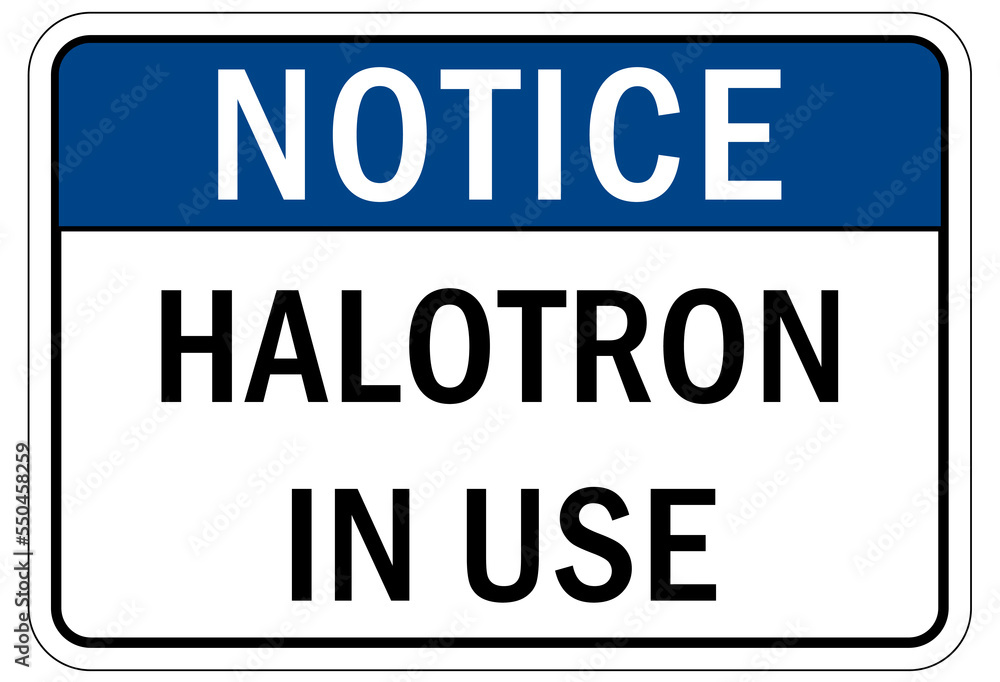 Halon fire extinguisher sign and labels halotron in use