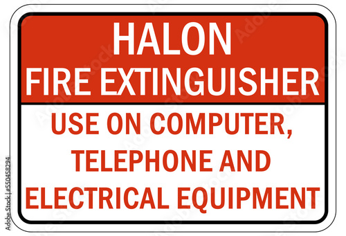 Halon fire extinguisher sign and labels use on thelephone computer and electrical equipment