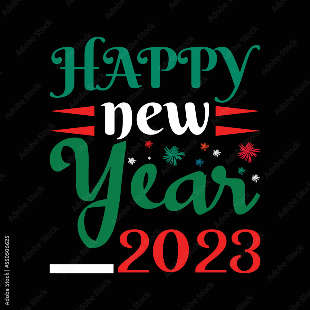 HAPPY NEW YEAR T-SHIRT 2023
