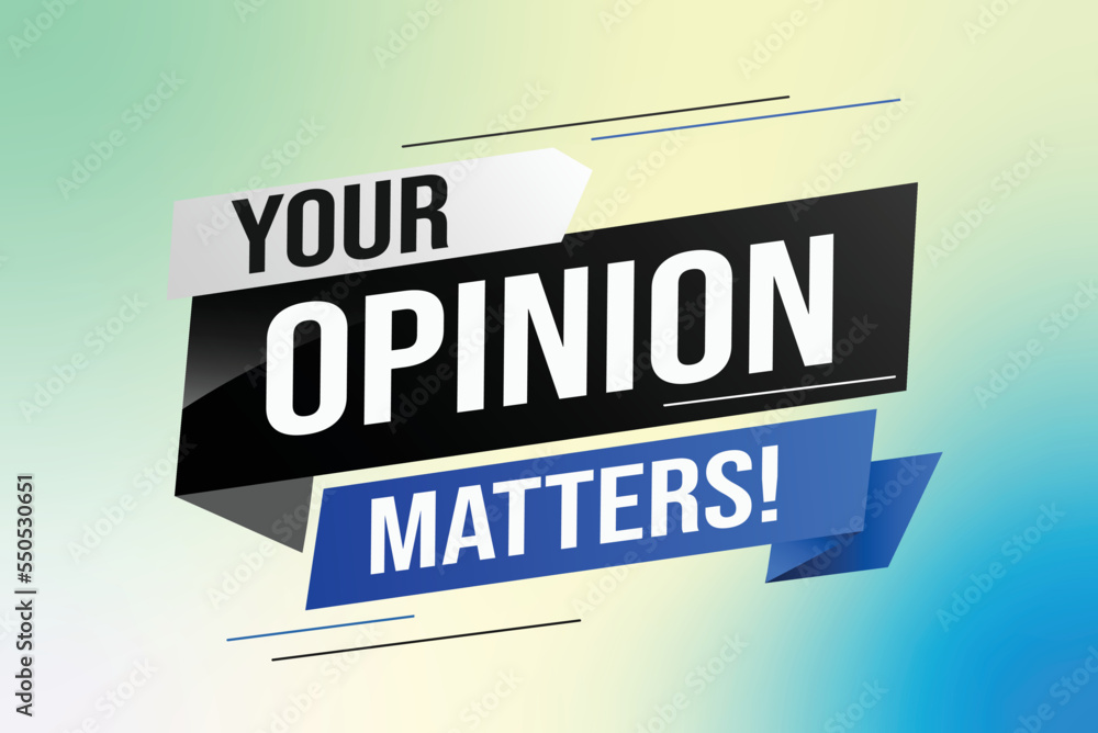 Your opinion matters word vector illustration lines 3d style for social media landing page, template, ui, web, mobile app, poster, banner, flyer, background, gift card, coupon, label, wallpaper Your opinion matters word vector illustration lines 3d style for social media landing page, template, ui, web, mobile app, poster, banner, flyer, background, gift card, coupon, label, wallpaper