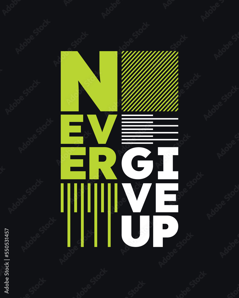 Vetor de Never give up motivational typography t shirt design for print ...