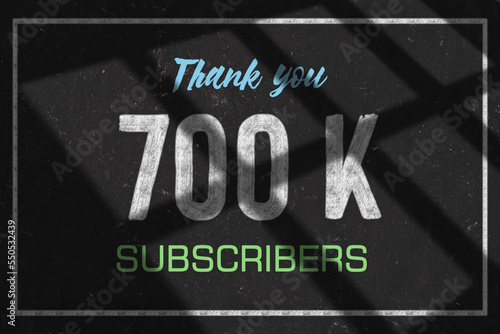 700 K subscribers celebration greeting banner with Chalk Design