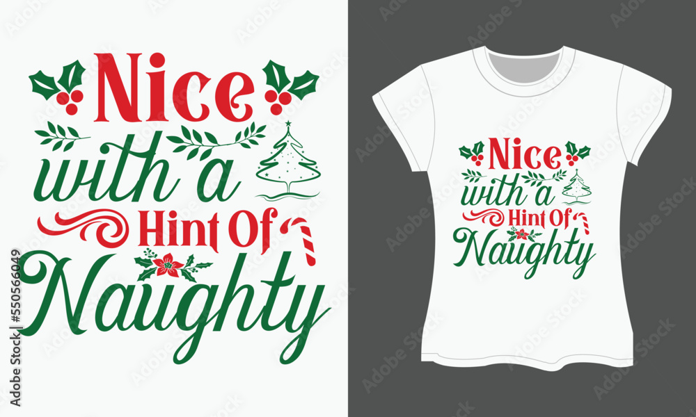 Christmas Typography T-shirt Design, Nice with a hint of naughty