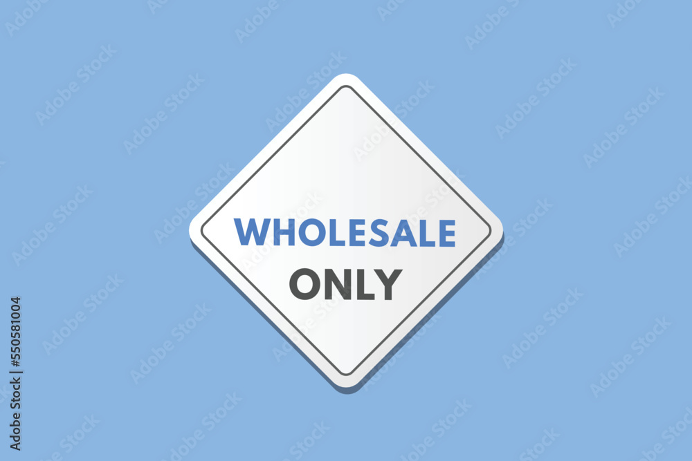 wholesale only Button. wholesale only Sign Icon Label Sticker Web Buttons
wholesale only Button. wholesale only Sign Icon Label Sticker Web Buttons