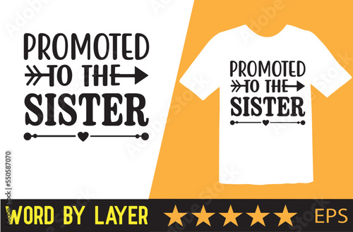 Sister vector t shirt design