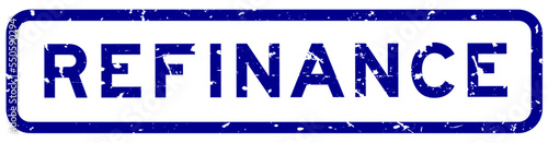 Grunge blue refinance word square rubber seal stamp on white background
