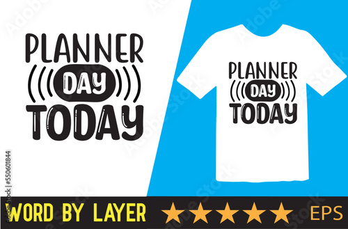 Planner vector t shirt design