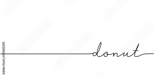 Donut word - continuous one line with word. Minimalistic drawing of phrase illustration.
