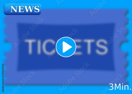 Video über Tickets
